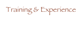 Training & Experience